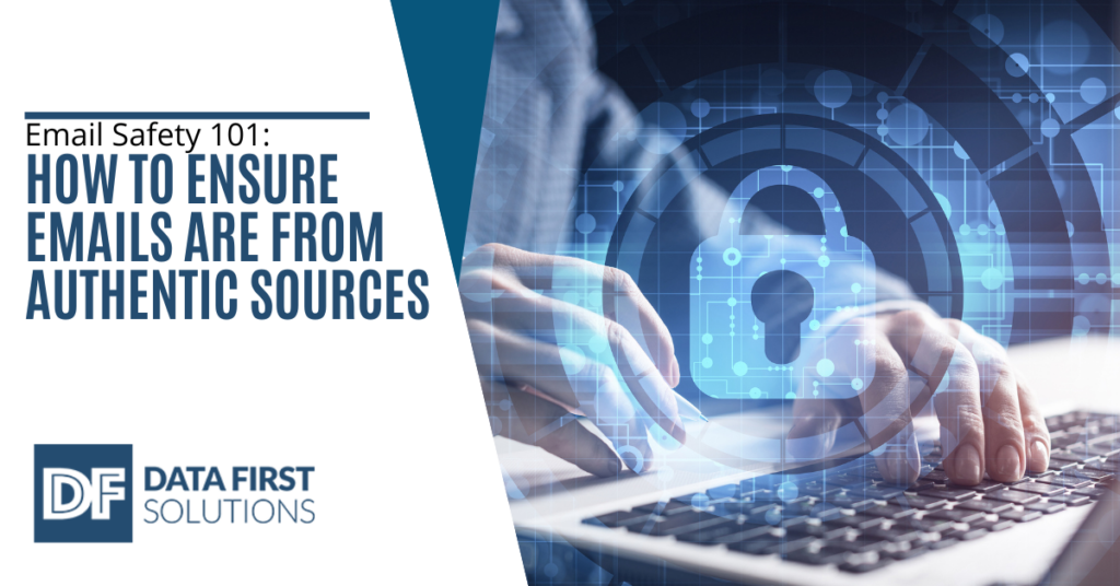 Email Safety 101: How to Ensure Emails Are from Authentic Sources ...