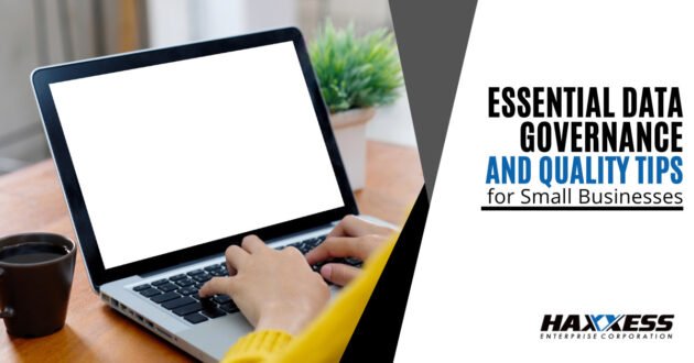 Essential Data Governance and Quality Tips for Small Businesses