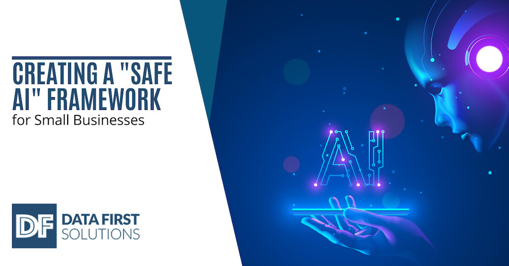 Creating a "Safe AI" Framework for Small Businesses