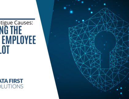 Security Fatigue Causes: Reducing the Risk of Employee Autopilot