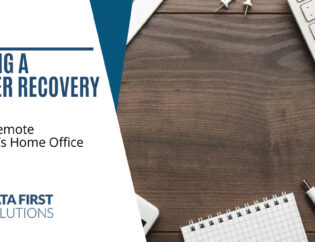Building a Disaster Recovery Plan for Your Remote Workforce’s Home Office