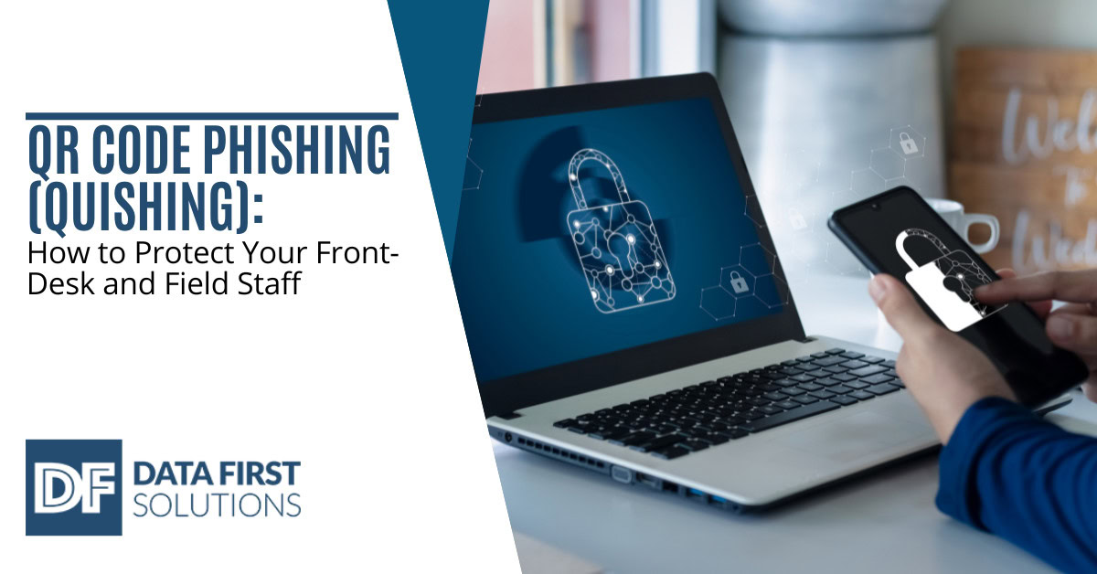 QR Code Phishing (Quishing): How to Protect Your Front-Desk and Field Staff