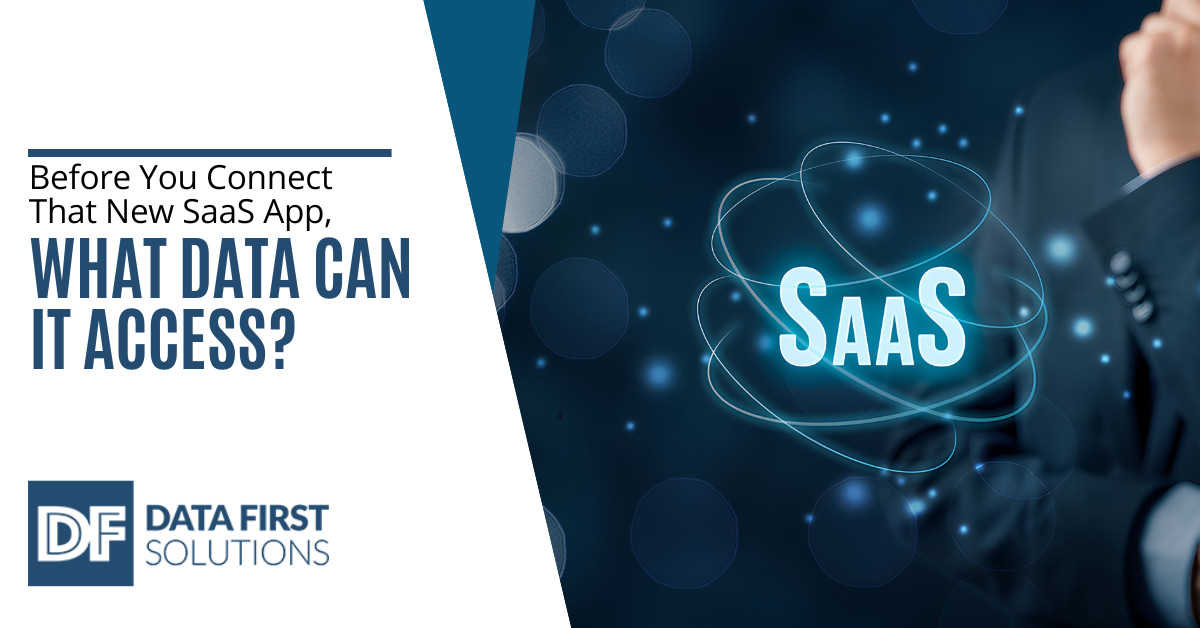 Before You Connect That New SaaS App, What Data Can It Access